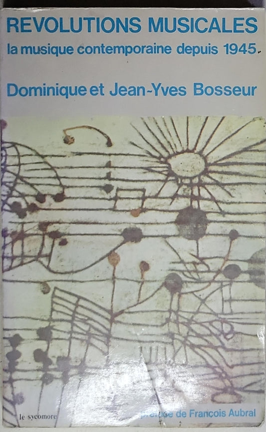 Revolutions Musicales: la musique contemporaine depuis 1945