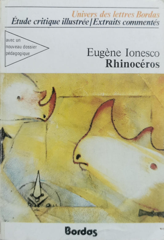 Rhinocéros: Étude critique illustrée | Extraits commentés By Eugène Ionesco