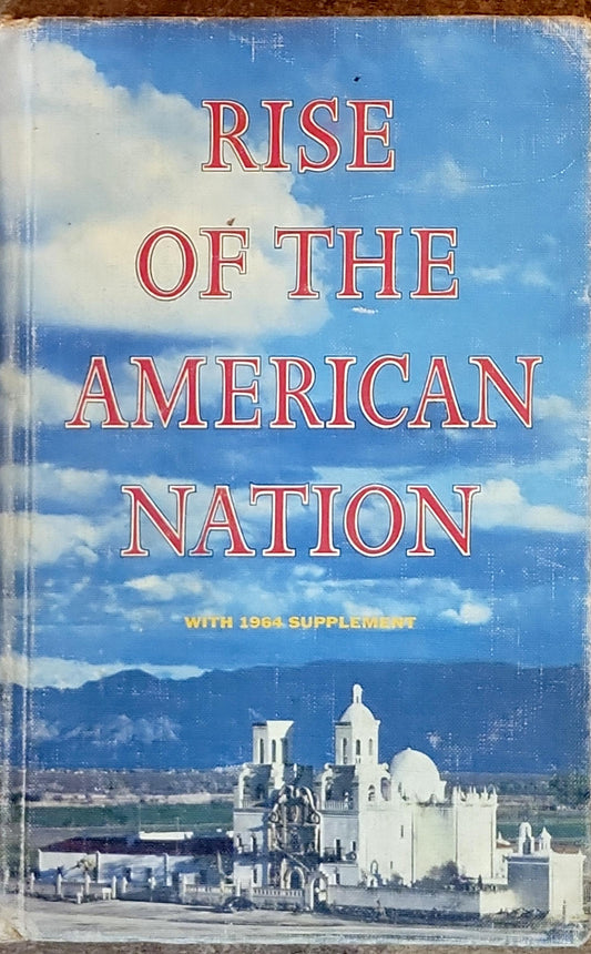 RISE OF THE AMERICAN NATION