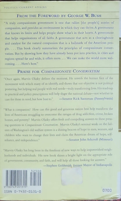 Compassionate Conservatism: What It Is, What It Does, and How It Can Transform America