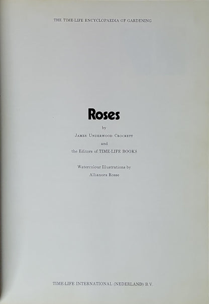 Roses By James Underwood Crockett and the Editors of TIME-LIFE BOOKS