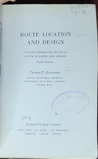 Route Location and Design: Formerly Published under the Title of Route Surveys and Design, Fifth Edition