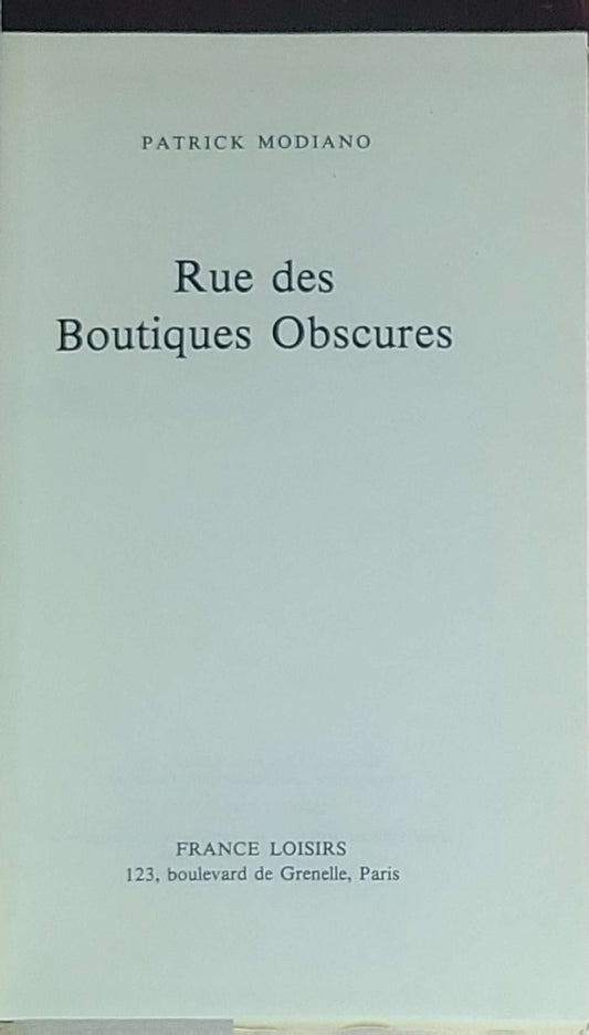 Rue des Boutiques Obscures: (Editions du Club France Loisirs, 1979)