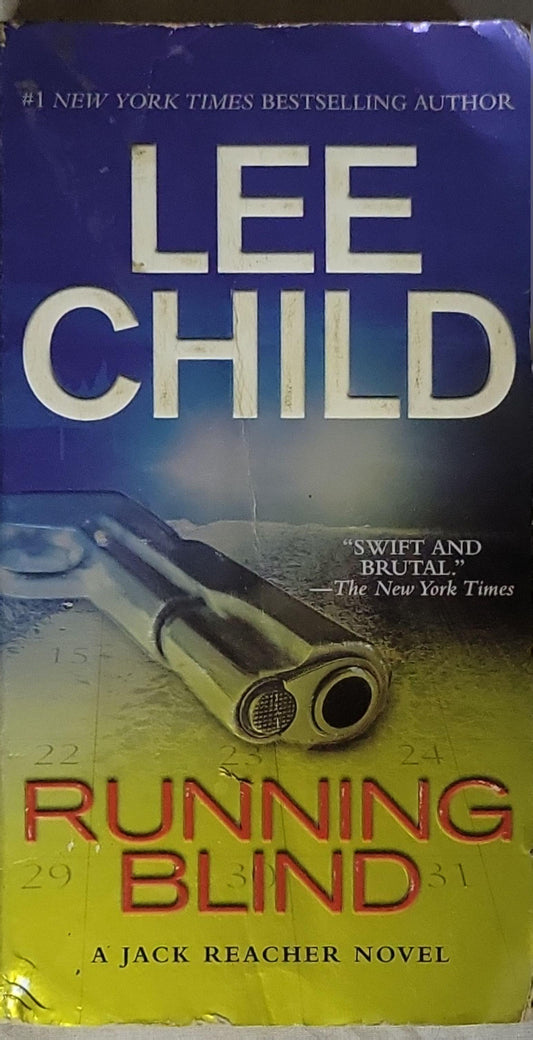 Running Blind: A Jack Reacher Novel By Lee Child