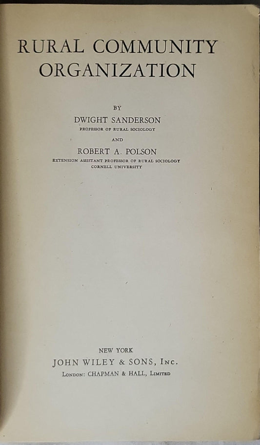 Rural Community Organization By Dwight Sanderson and Robert A. Polson
