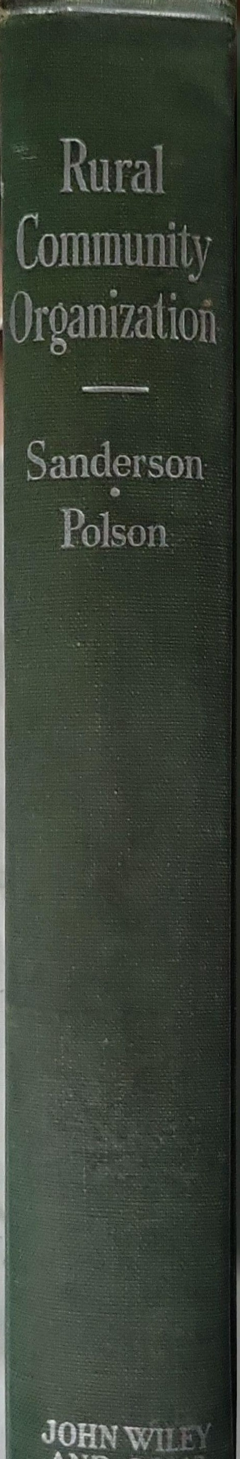 Rural Community Organization By Dwight Sanderson and Robert A. Polson