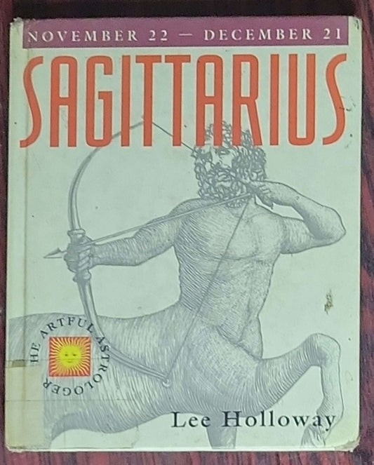 Sagittarius: The Artful Astrologer: (November 22 – December 21)