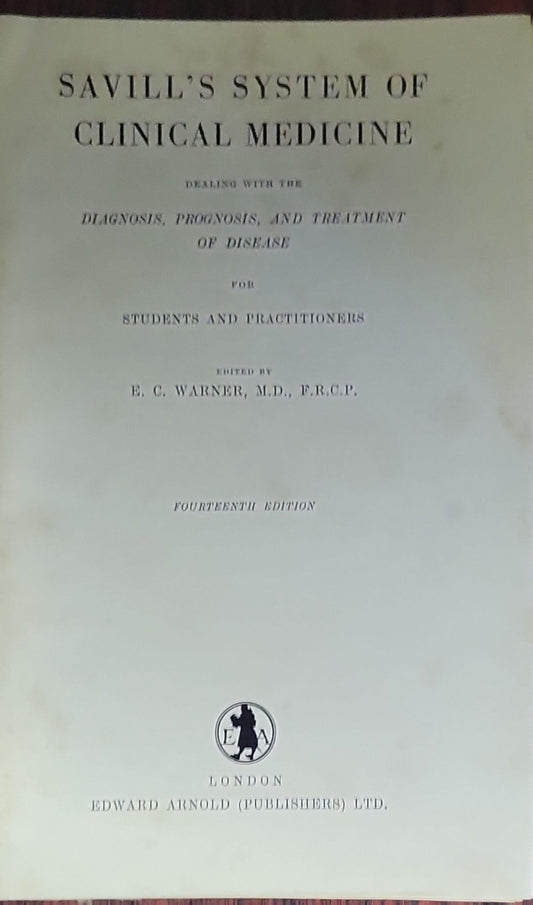 Savel's System of Clinical Medicine: Dealing with the Diagnosis, Prognosis, and Treatment of Disease