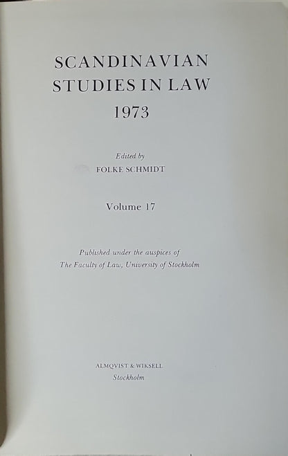 SCANDINAVIAN STUDIES IN LAW: 1973 (Volume 17) By Folke Schmidt