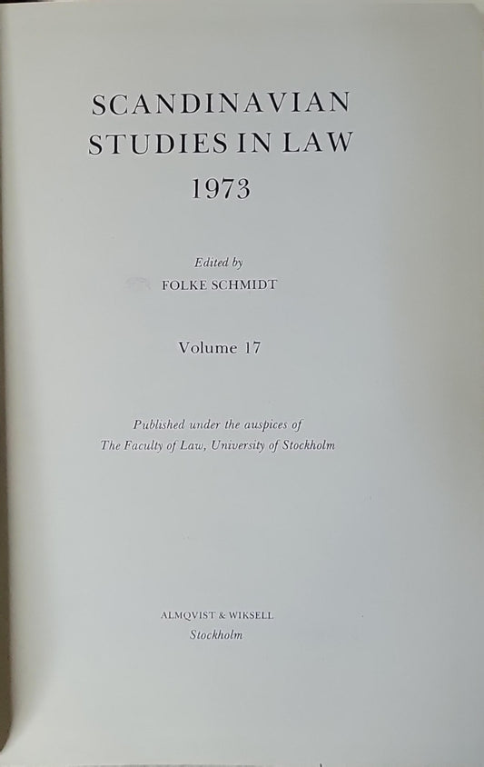 SCANDINAVIAN STUDIES IN LAW: 1973 (Volume 17) By Folke Schmidt