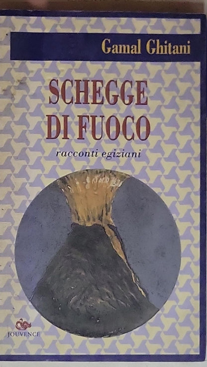 Schegge di fuoco: racconti egiziani
