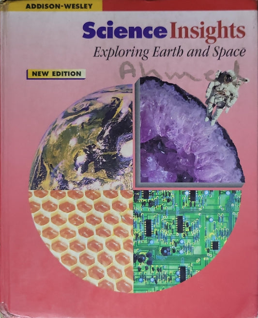 Science Insights: Exploring Earth and Space: New Edition
