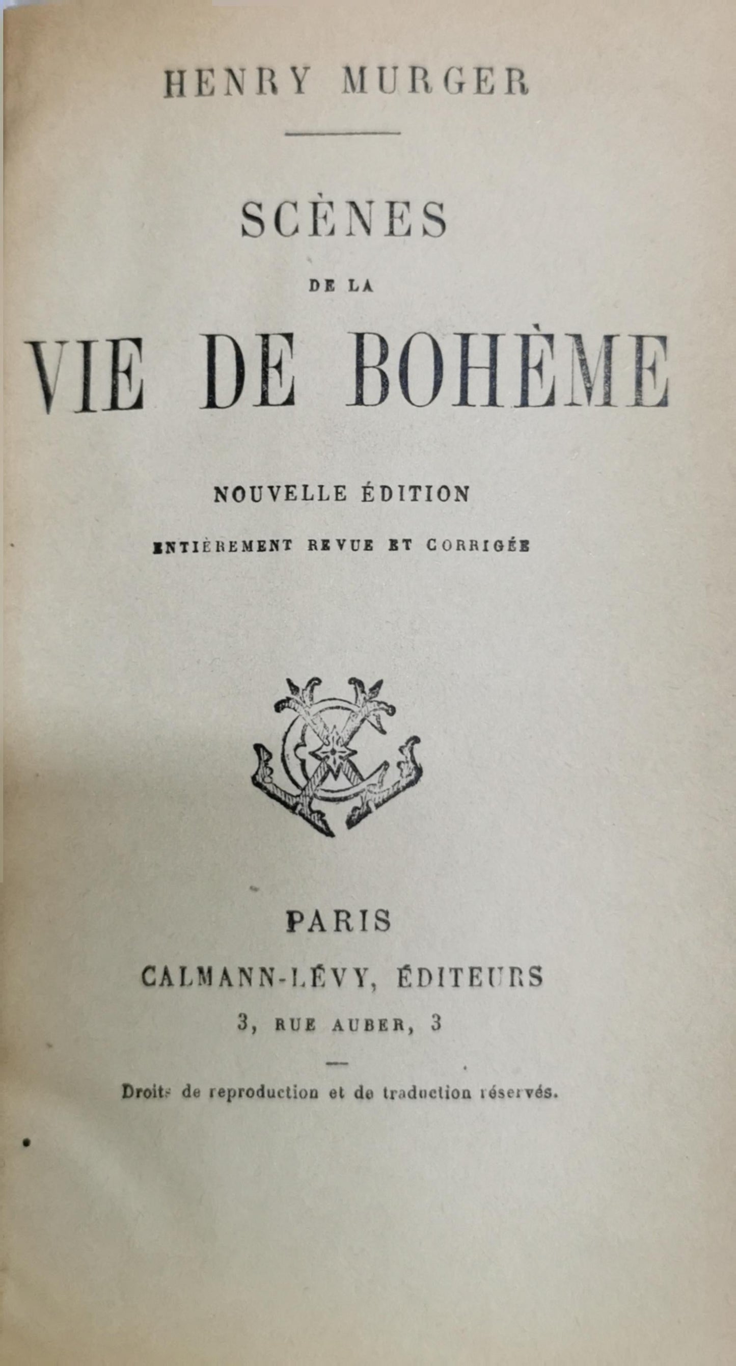 Scènes de la vie de Bohème: Nouvelle édition; entièrement revue et corrigée By Henry Murger