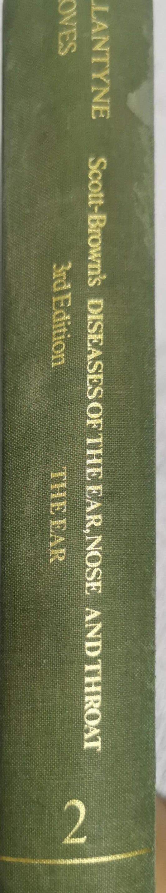 Scott-Brown's Diseases of the Ear, Nose and Throat: 3rd Edition — The Ear By John Ballantyne and John Groves