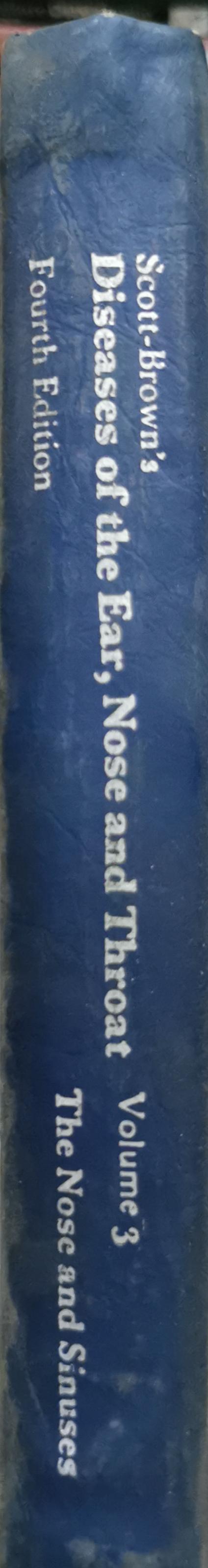 Scott-Brown's Diseases of the Ear, Nose and Throat: The Nose and Sinuses