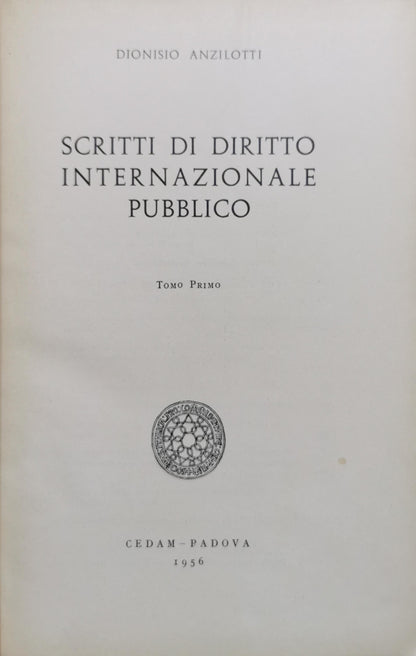 Scritti di Diritto Internazionale Pubblico: Tomo Primo By Dionisio Anzilotti