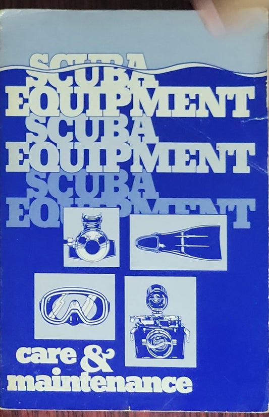 Scuba Equipment Care & Maintenance
