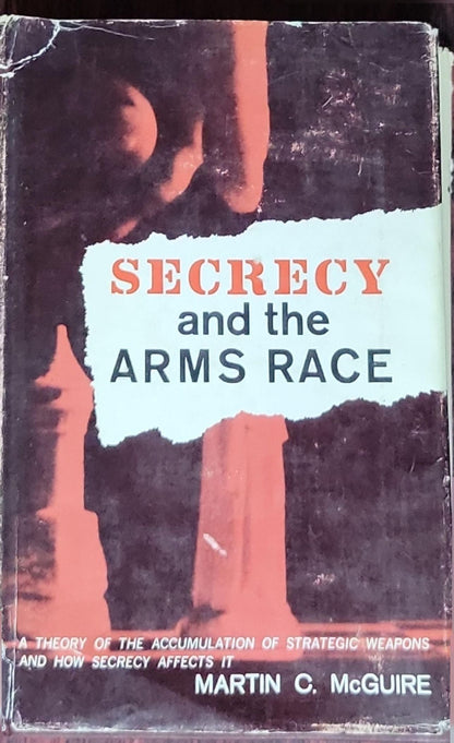 Secrecy and the Arms Race: A Theory of the Accumulation of Strategic Weapons and How Secrecy Affects It