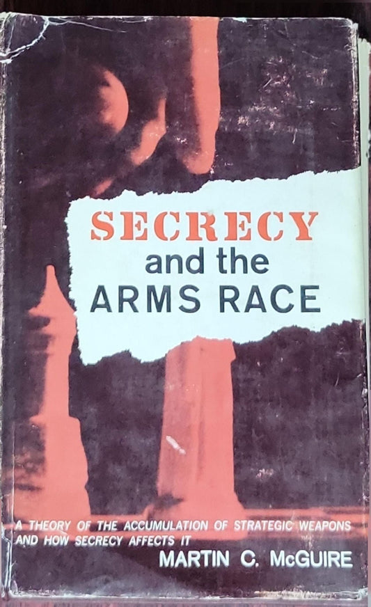 Secrecy and the Arms Race: A Theory of the Accumulation of Strategic Weapons and How Secrecy Affects It
