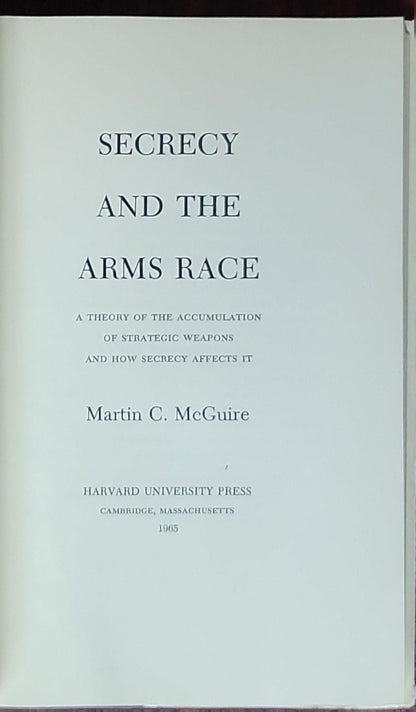 Secrecy and the Arms Race: A Theory of the Accumulation of Strategic Weapons and How Secrecy Affects It