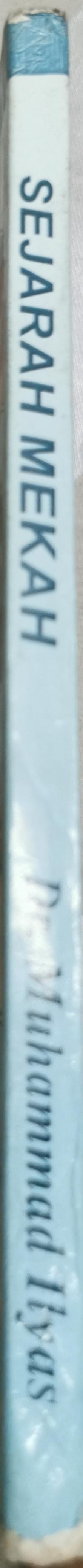 Sejarah Mekah By Dr. Muhammad Ilyas Abdul Ghani