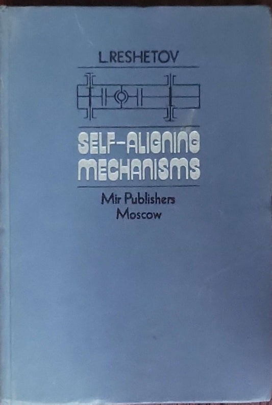 Self-Aligning Mechanisms