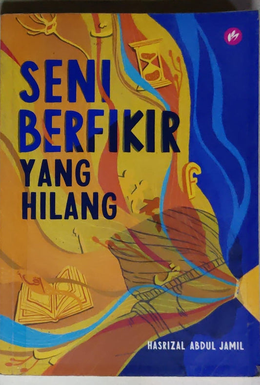 Seni Berfikir Yang Hilang