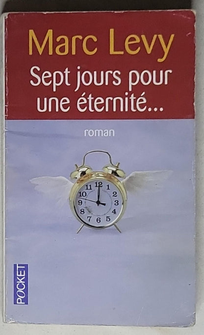 Sept jours pour une éternité...: roman