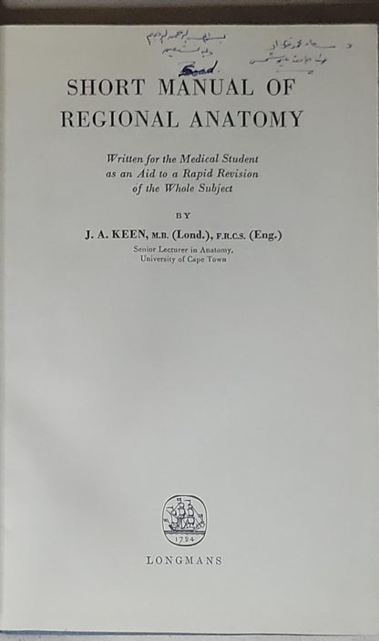 Short Manual of Regional Anatomy: Written for the Medical Student as an Aid to a Rapid Revision of the Whole Subject
