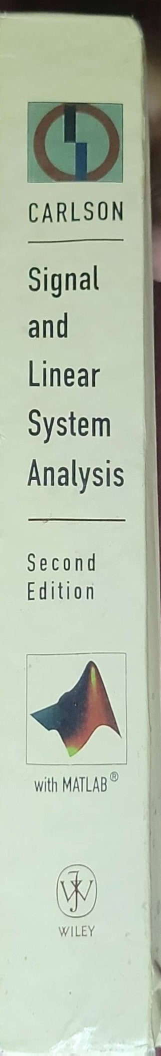 Signal and Linear System Analysis: Second Edition