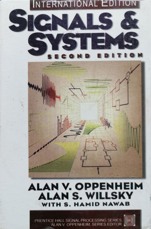 Signals & Systems: Second Edition (International Edition) By Alan V. Oppenheim and Alan S. Willsky and S. Hamid Nawab