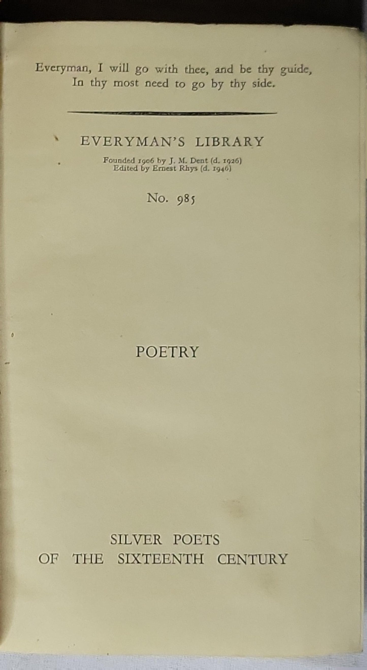 Silver Poets of the Sixteenth Century: Everyman's Library No. 985 ( edited by Gerald Bullett ) By Gerald Bullett and (introduction) Gerald Bullett