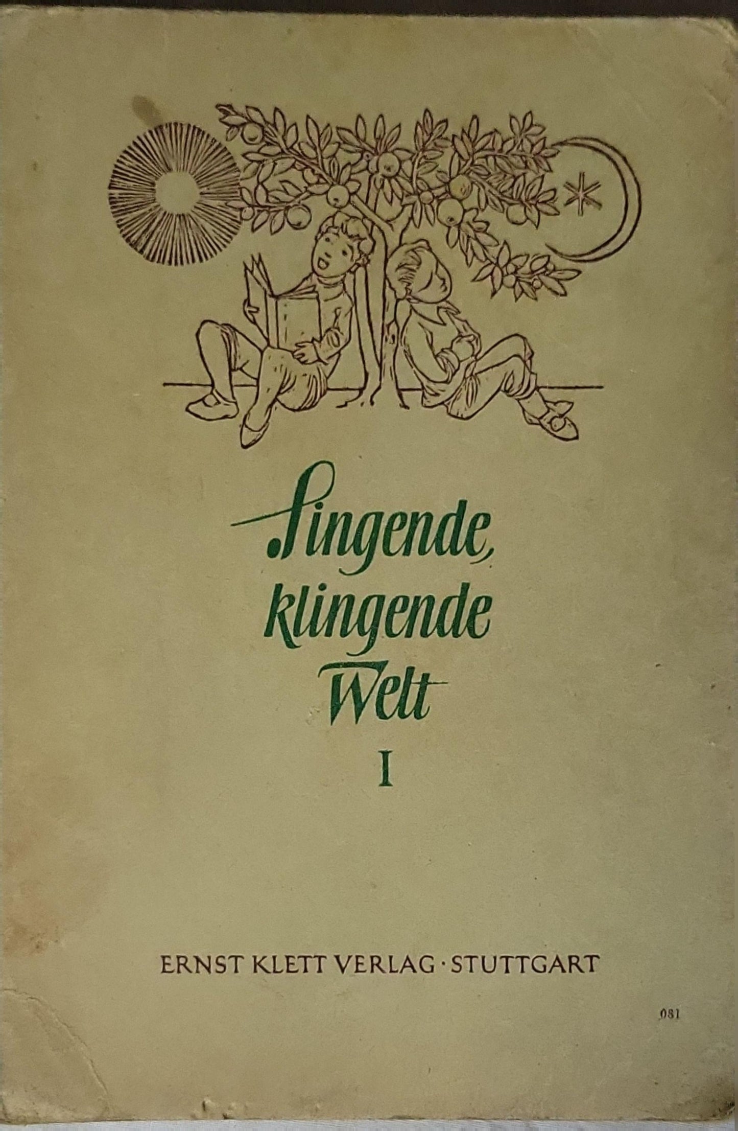 Singende klingende Welt: I