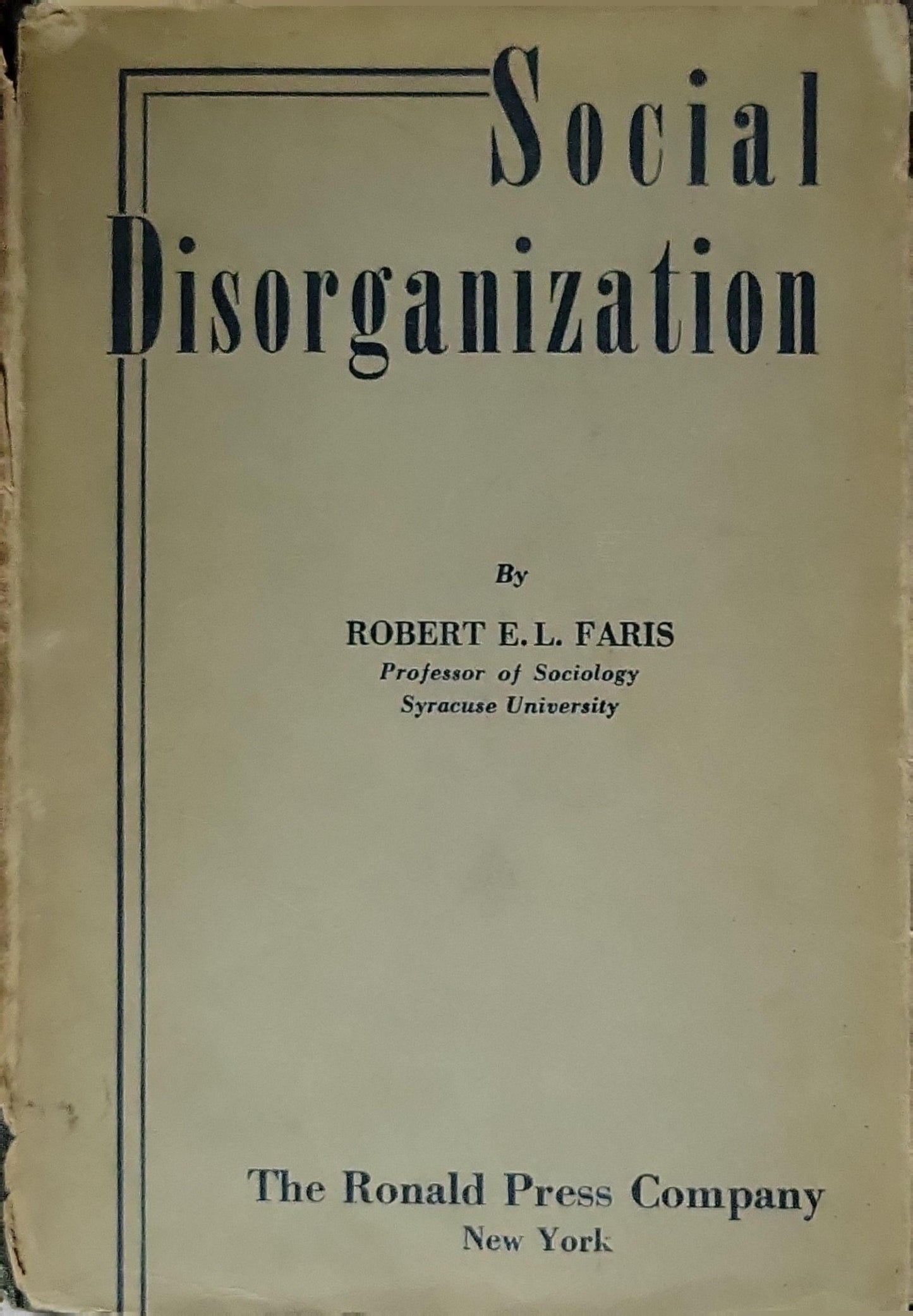 Social Disorganization By Robert E. L. Faris