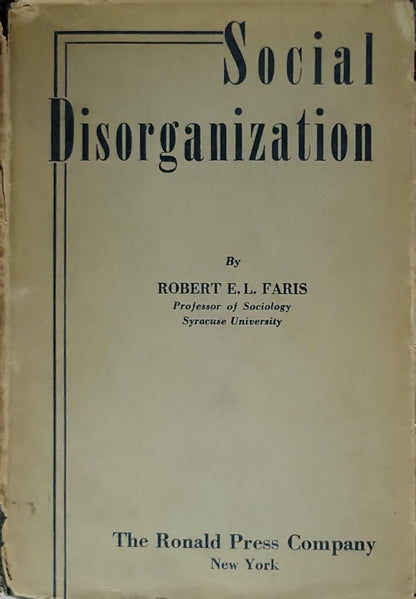 Social Disorganization By Robert E. L. Faris