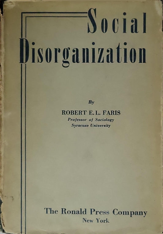 Social Disorganization By Robert E. L. Faris