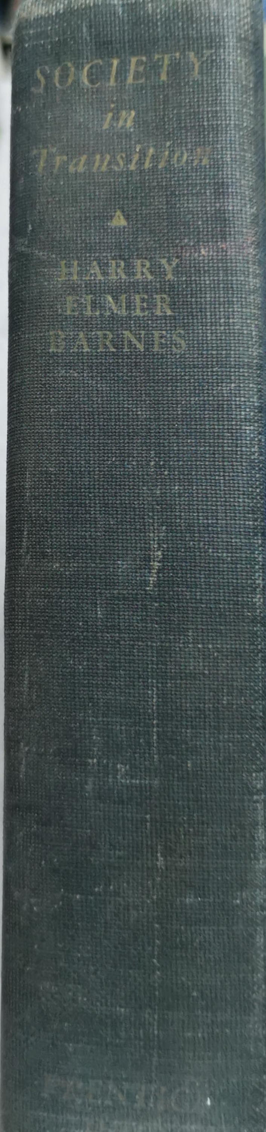 Society in Transition: Problems of a Changing Age By Harry Elmer Barnes