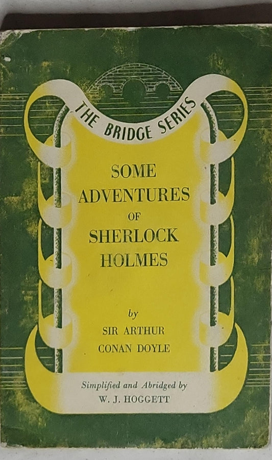 Some adventures of Sherlock Holmes: The Bridge Series