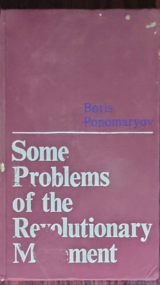 Some Problems of the Revolutionary Movement