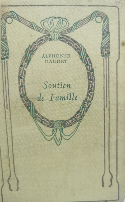 Soutien de Famille By Alphonse Daudet