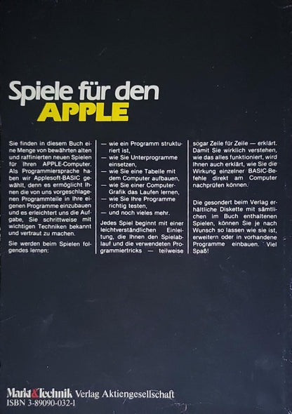 Spiele für den apple: Eine unterhaltsame Einweisung in die Applesoft BASIC-Programmierung anhand von 38 typischen Computerspielen