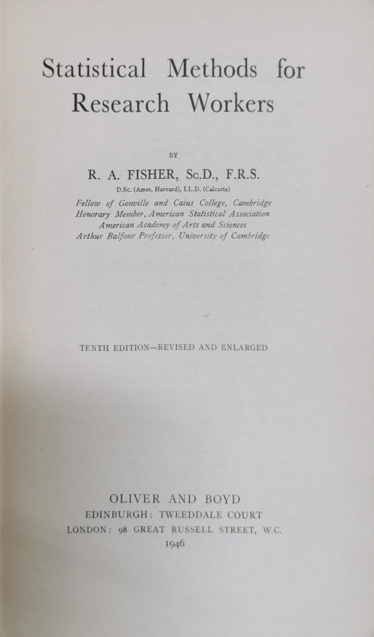 Statistical Methods for Research Workers: Tenth Edition—Revised and Enlarged By R. A. Fisher