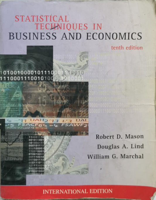 Statistical Techniques in Business and Economics By Robert D. Mason and Douglas A. Lind and William G. Marchal