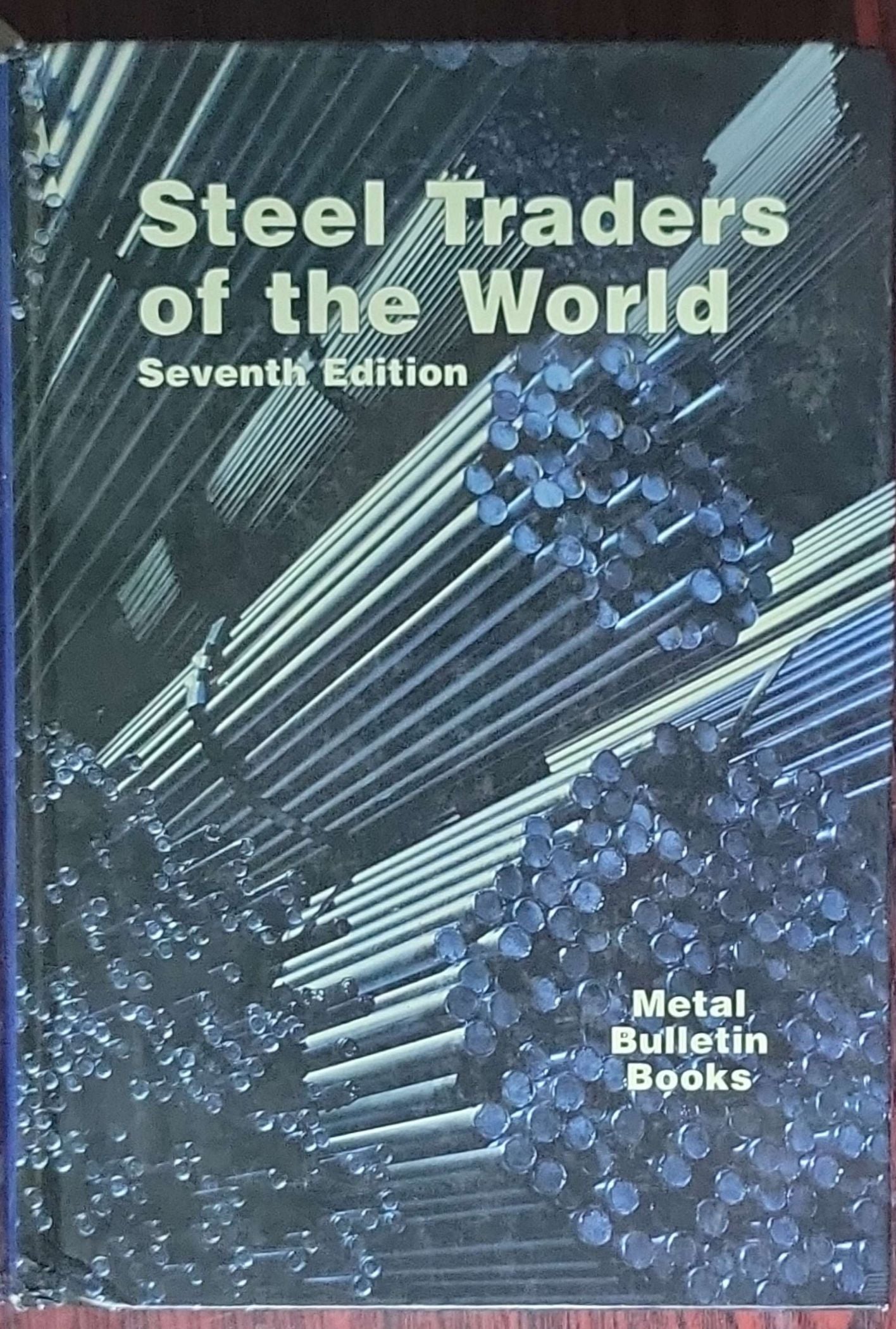 Steel Traders of the World: Seventh Edition