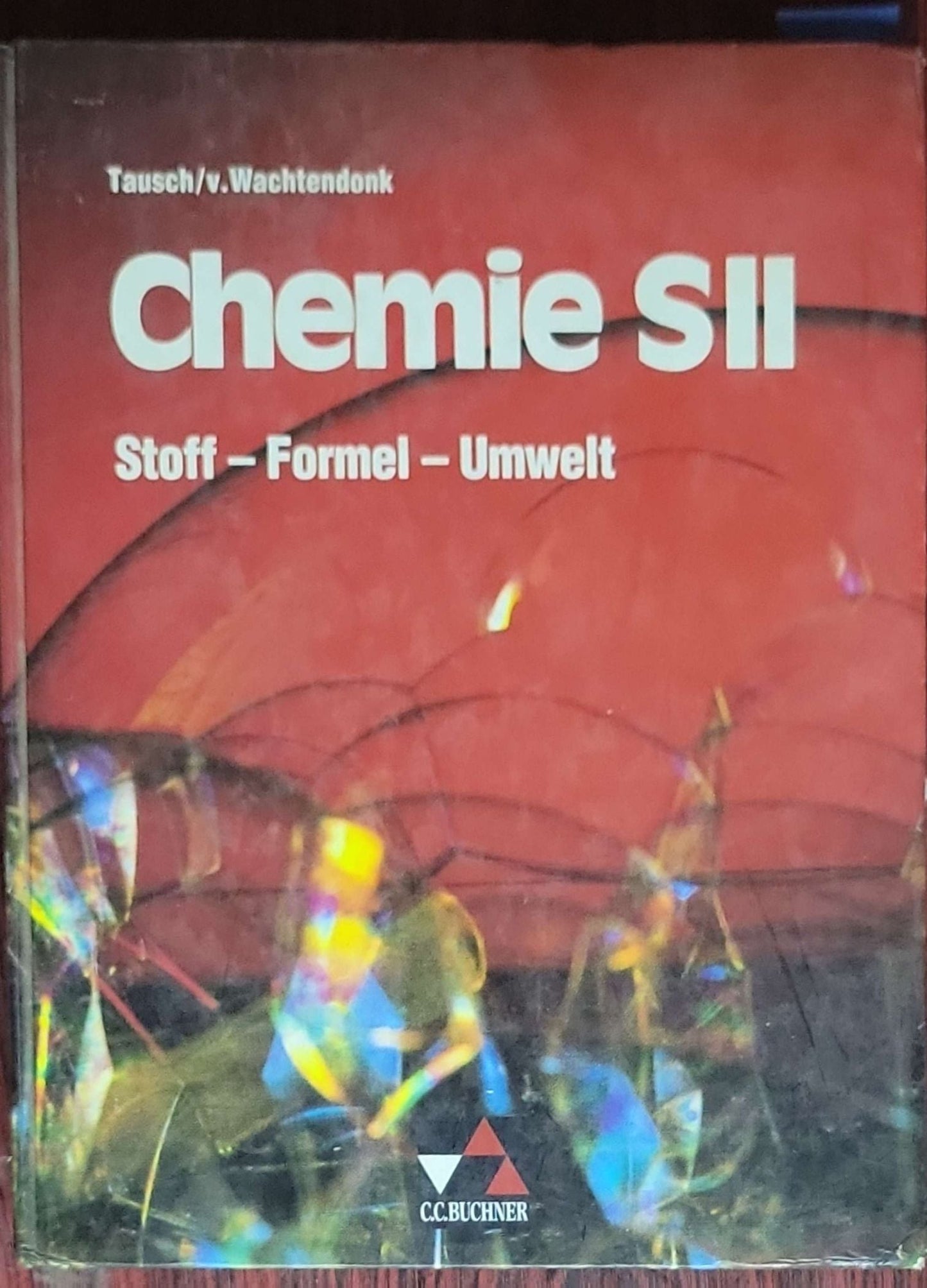 Stoff – Formel – Umwelt: Chemie S II [Hauptband]