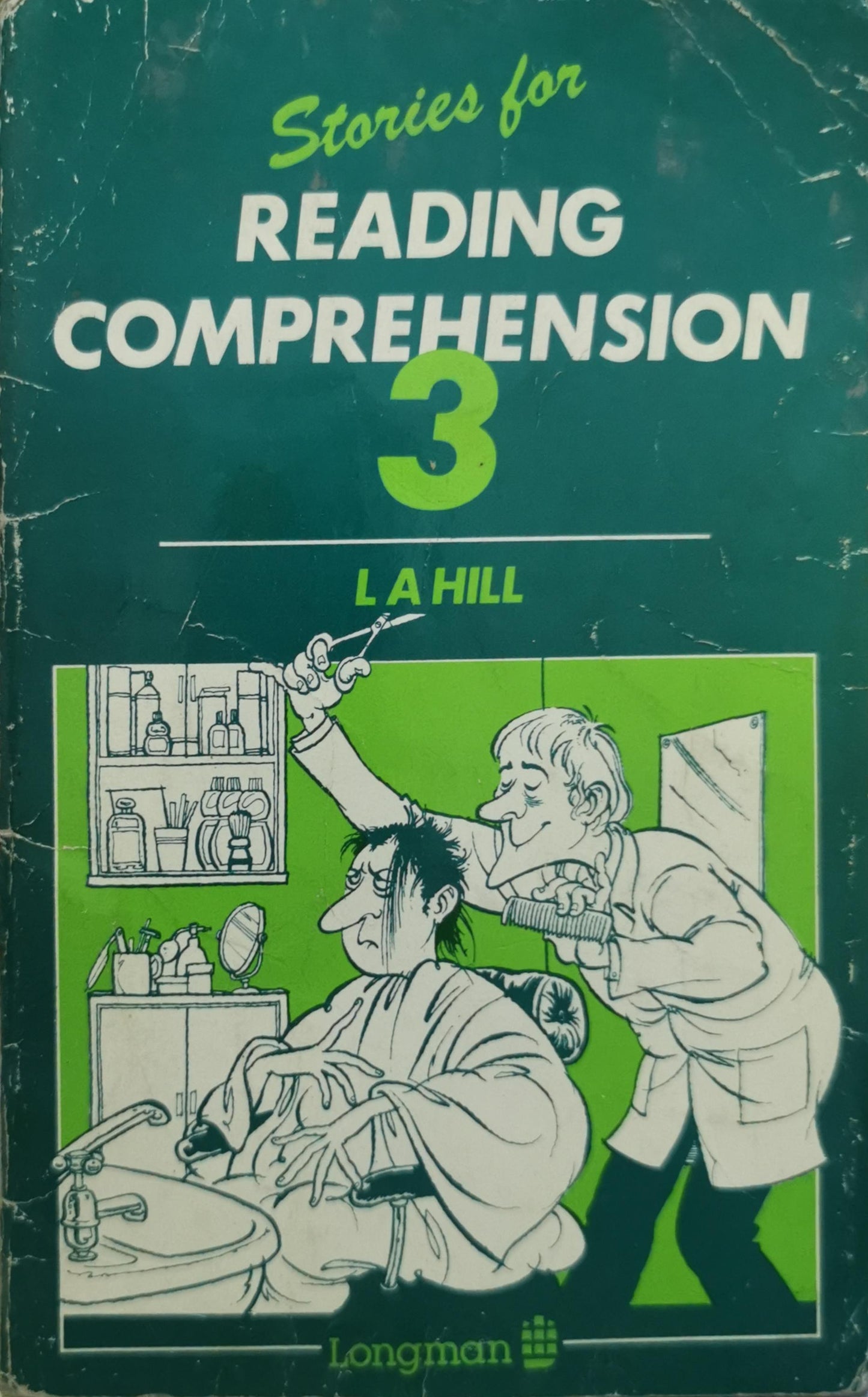 Stories for Reading Comprehension 3 By L. A. Hill