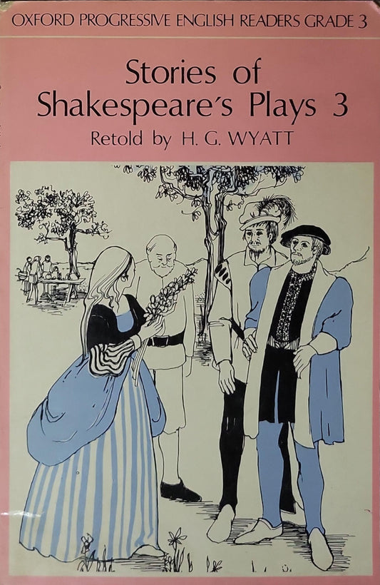 Stories of Shakespeare's Plays 3: Retold by H.G. Wyatt By H.G. Wyatt