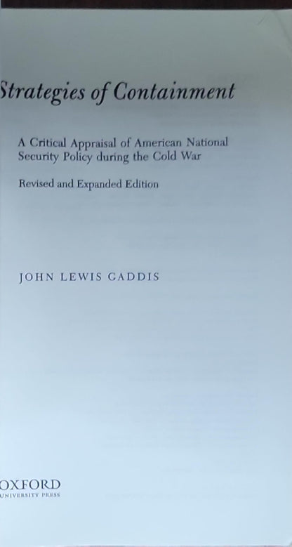 Strategies of Containment: A Critical Appraisal of American National Security Policy During the Cold War
