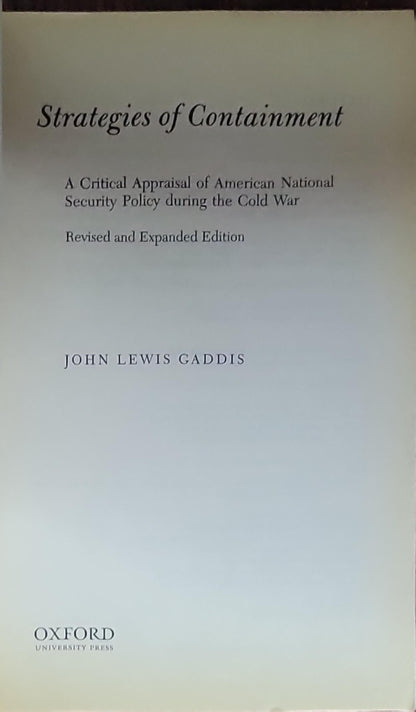 Strategies of Containment: A Critical Appraisal of American National Security Policy During the Cold War