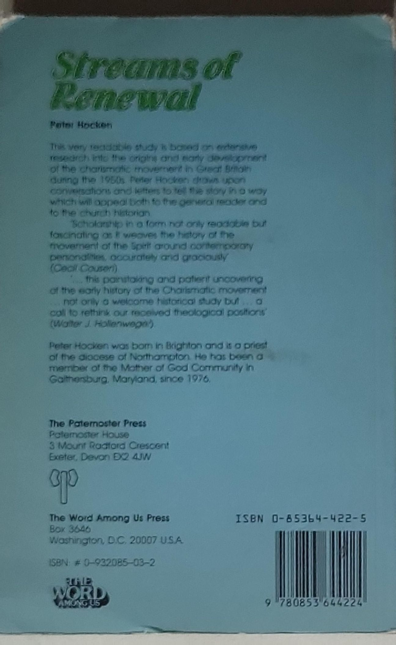 Streams of Renewal: The Origins and Early Development of the Charismatic Movement in Great Britain